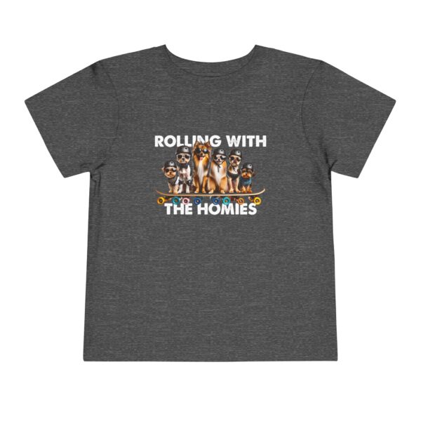 Rolling With The Homies Toddler Short Sleeve Tee - Image 57