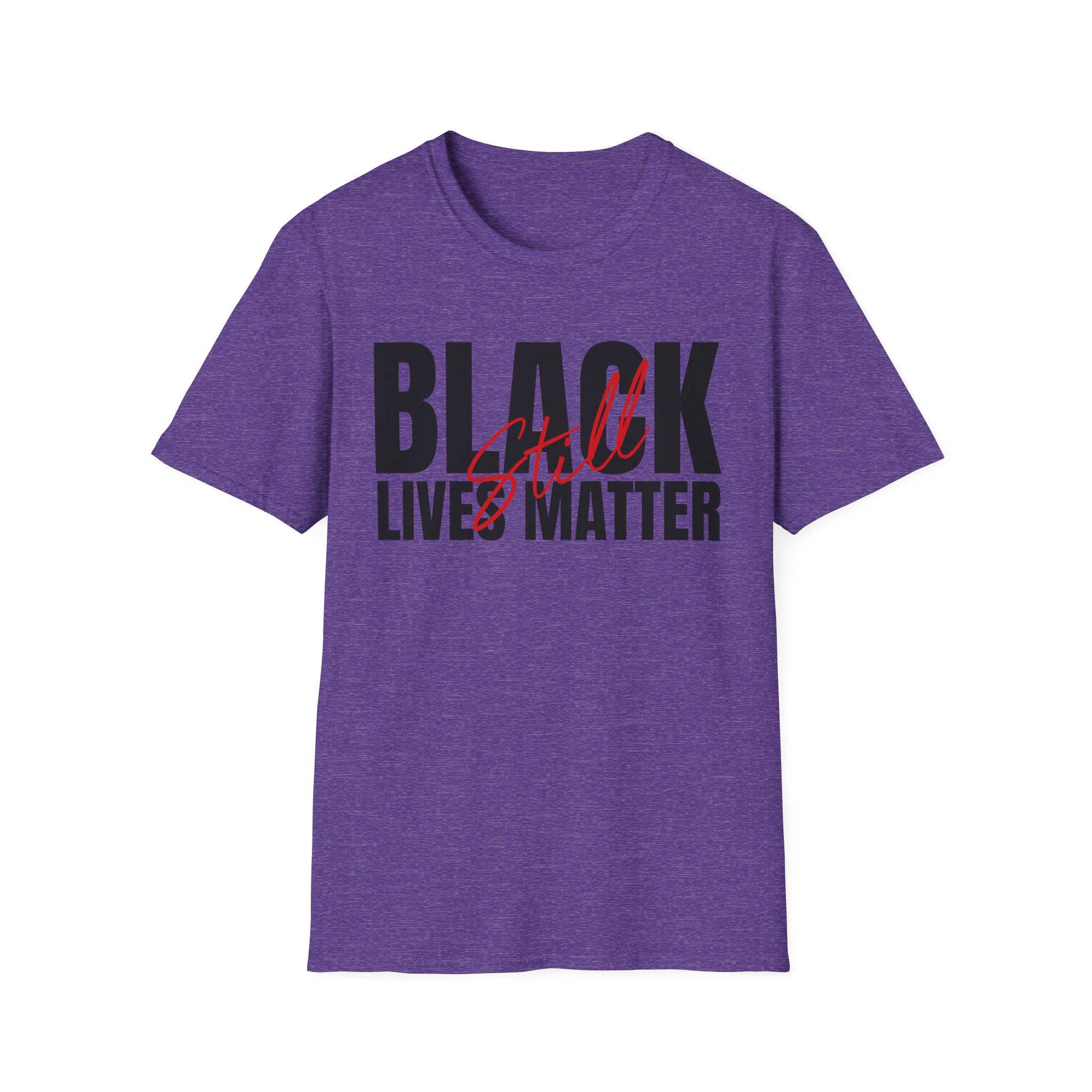 Black Lives Still Matter - Unisex Softstyle Tee - Image 23